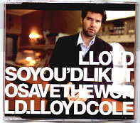 Lloyd Cole - So You'd Like To Save The World CD2